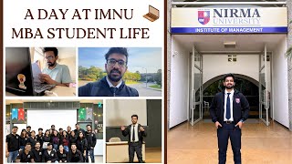 A Day in the Life of an MBA student  Nirma University Ahmedabad  Life of MBA students at IMNU [upl. by Ailehpo]