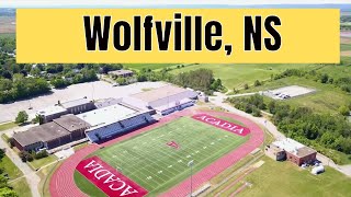 Welcome to Wolfville Nova ScotiaAn Aerial Tour [upl. by Aikenat]