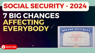 Attention Social Security Changes in 2024 That Will Impact You [upl. by Ahsilav]