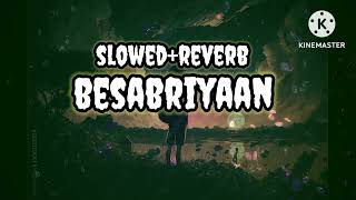 Besabriyaan slowedreverb  Arman Malik [upl. by Ivette897]