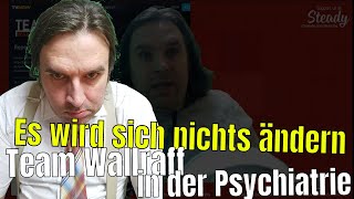 Team Wallraff in der Psychiatrie Es wird sich nichts ändern [upl. by Jennica]