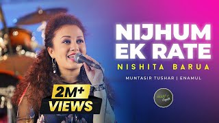 Nijhum Ek Raate  নিঝুম এক রাতে  Nishita Barua  Official Music Video  Akkhor Records [upl. by Tymes730]