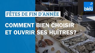 Comment bien choisir et ouvrir ses huîtres en toute sécurité [upl. by Winton]