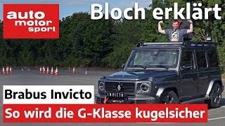 Brabus Invicto So wird die Mercedes GKlasse kugelsicher  Bloch erklärt 99  auto motor und sport [upl. by Ecnarolf]