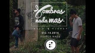 Ibsen amp Flersy Soires Naes  Sombras nada mas Video Oficial [upl. by Yatnod143]