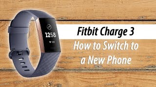 How to Switch a Fitbit to a New Phone [upl. by Bil]