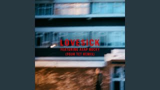 Loveick Four Tet Remix [upl. by Ragen]