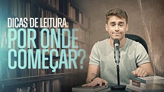 Dicas de Leitura Por onde começar [upl. by Aneela642]