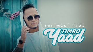 Chhewang Lama  Timro Yaad  Official Lyrical Video [upl. by Odeen]