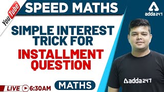 Speed Maths  Simple Interest Installment Tricks [upl. by Aiset925]