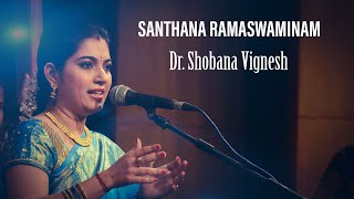 Santhana ramaswaminam  Dr Shobana Vignesh  Sri Muthuswami Dikshitar [upl. by Silenay964]