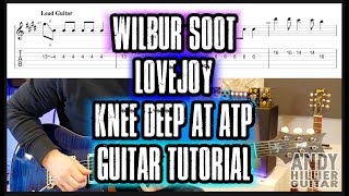 How to play Lovejoy Knee Deep at ATP Guitar Tutorial Lesson [upl. by Siol]