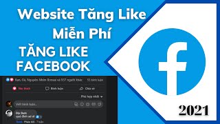 Hướng Dẫn Tăng Like Facebook Miễn Phí An Toàn Mới Nhất 2021 [upl. by Akere793]