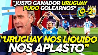 ARGENTINOS EXPL0TAN TRAS PERDER ante URUGUAY ¡NOS LIQUIDO LOS URUGUAYOS FUERON SUPERIORES [upl. by Blodgett819]