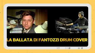 LA BALLATA DI FANTOZZI drum cover [upl. by Leyes]