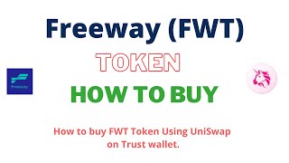 How to Buy Freeway Token FWT Using UniSwap On Trust Wallet [upl. by Giddings]