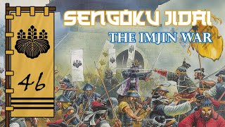 The Imjin War Part 1  Sengoku Jidai Episode 46 [upl. by Norted112]