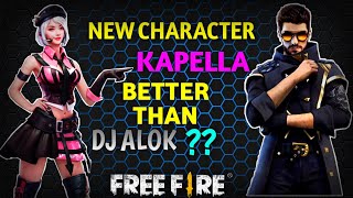 New Character Kapella better than DJ Alok Shocking abilityHindi [upl. by Dew943]