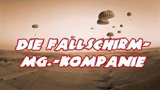 Die FallschirmMGKompanie  German Paratrooper Song  English Translation [upl. by Hank]