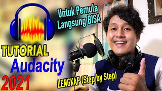 Tutorial Audacity Untuk Pemula Lengkap [upl. by Saidee]