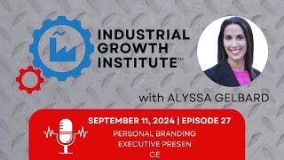 Episode 27  Alyssa Gelbard on Personal Branding and Executive Impact on LinkedIn [upl. by Izzy]