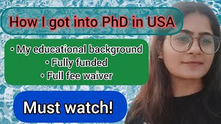 How to get into PhD in the USA Indian Students Must watch PhDinUSA fullyfunded scholarship usa [upl. by Aneehsit193]