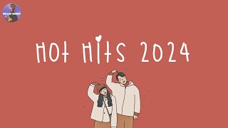 Hot hits 2024 🍊 Latest updated Spotify playlist 2024  2024 playlist [upl. by Hessler]