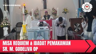 Misa Requiem amp Ibadat Pemakaman Sr M Godeliva OP dipimpin oleh Mgr Antonius Subianto Bunjamin OSC [upl. by Origra]