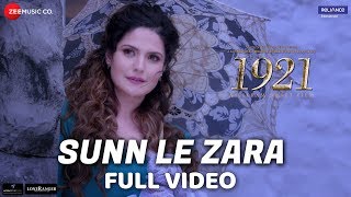 Sunn Le Zara  Full Video  1921  Zareen Khan amp Karan Kundrra  Arnab Dutta  Harish Sagane [upl. by Noired]