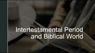 83023  Collegeside Wed Night  Intertestamental Period Part 4 [upl. by Saideman568]