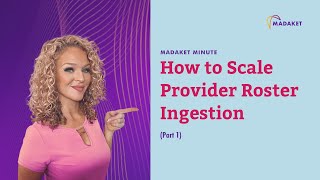 How to Scale Provider Roster Ingestion Part 1 [upl. by Orimisac]