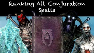 All 30 Conjuration Spells In Skyrim Ranked  The Elder Scrolls V Skyrim [upl. by Ennahoj]