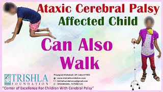 Child affected with Ataxic Cerebral Palsy Started Walking  Trishla Foundation [upl. by Naves]