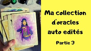 Ma collection de jeux dOracles et tarots autoédités Partie 3 [upl. by Kenney]