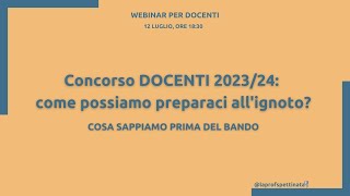 Concorso 202324 come possiamo preparaci allignoto [upl. by Emie]