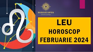 Horoscop Februarie 2024 LEU [upl. by Imre330]