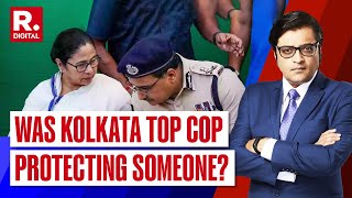 Was Kolkata Police Commissioner Vineet Goyal Taking Instructions From Mamata Asks Arnab [upl. by Arakawa]