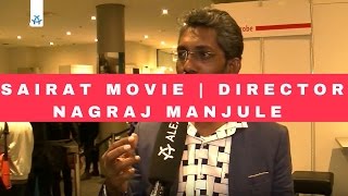 Sairat Movie  Director Nagraj Manjule [upl. by Akimet]