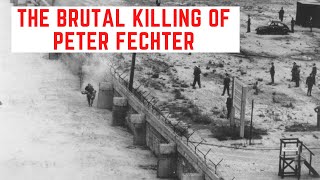 The BRUTAL Killing Of Peter Fechter  The Victim Of The Berlin Wall [upl. by Sewell562]