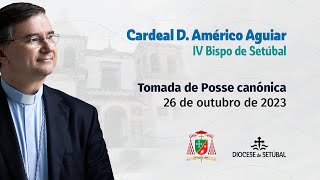 D Américo Aguiar IV Bispo de Setúbal Tomada de Posse canónica [upl. by Ahsinit]