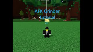 Simple AFK Grinder Tutorial For Beginners [upl. by Nnanaej]