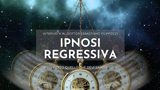 Viaggio nellInconscio Parliamo di Ipnosi e Ipnosi Regressiva con il Dottor Sebastiano Filipozzi [upl. by Suilenroc]