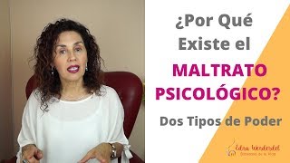 Por Qué Existe el Maltrato Psicológico [upl. by Halonna]