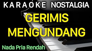 GERIMIS MENGUNDANG Karaoke Nada Pria  Cowok  Slam [upl. by Elocim]