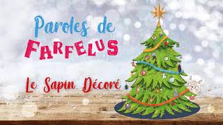 LE SAPIN DECORE Lyrics [upl. by Lairbag]