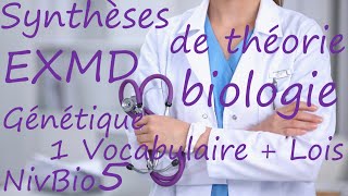 EXMD Synthèses Biologie  Génétique partie 1  vocabulaire lois de Mendel  NivBio5 [upl. by Nonnad]