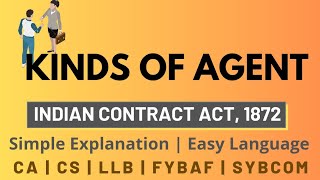 Kinds of Agents  Indian Contract Act  Simple explanation [upl. by Grantley976]