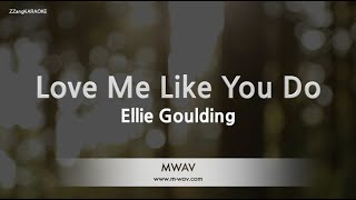 Ellie GouldingLove Me Like You Do Fifty Shades of Grey OST Karaoke Version [upl. by Ceevah66]