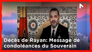 Décès de Rayan Le Roi Mohammed VI adresse un message de condoléances à la famille [upl. by Piero]