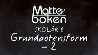 Grundpotensform lektion 2  Skolår 8 [upl. by Comras]